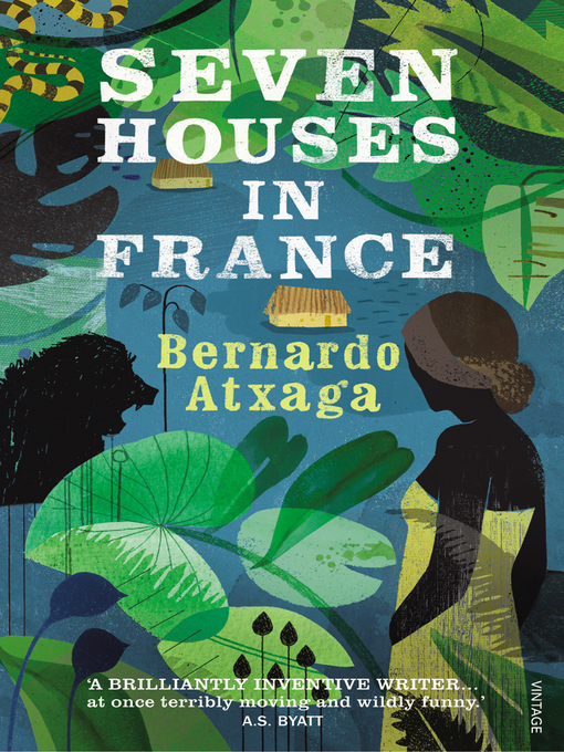 Title details for Seven Houses in France by Bernardo Atxaga - Available
